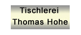 Tischlerei Thomas Hohe